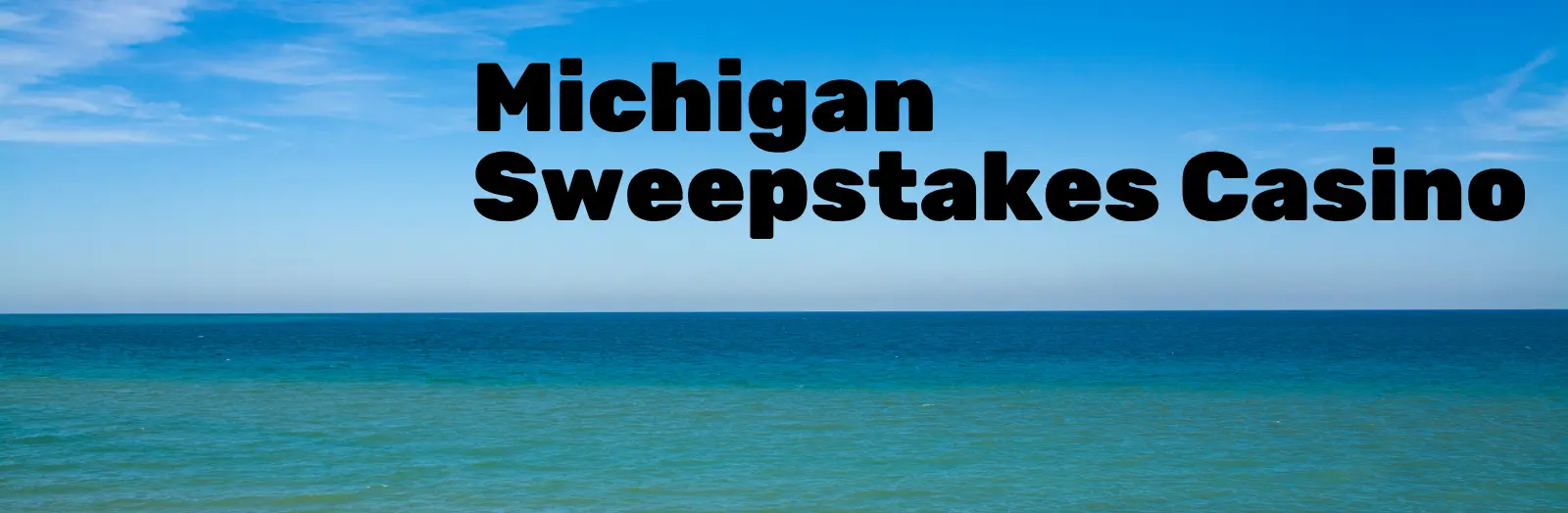 Michigan Sweepstakes Casino